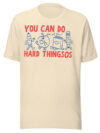 T-Shirt Femme "You Can Do Hard Things"