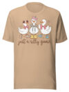 T-Shirt Femme "Just a Silly Goose"