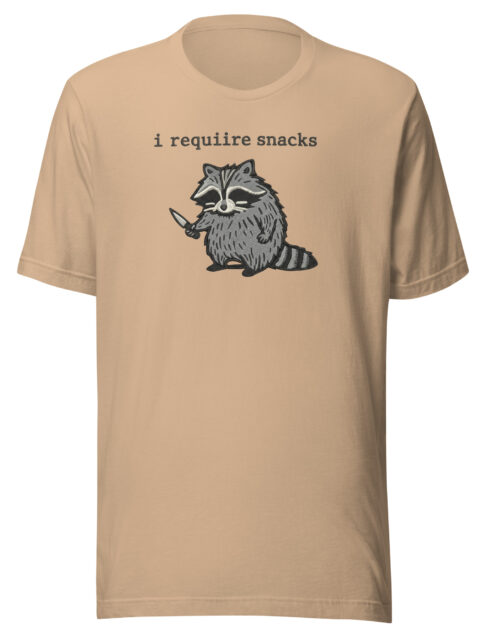 T-Shirt "I Require Snacks"